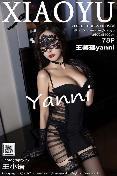 [XIAOYU语画界]2021.08.05 VOL.586 王馨瑶yanni[78+1P／731MB]预览图