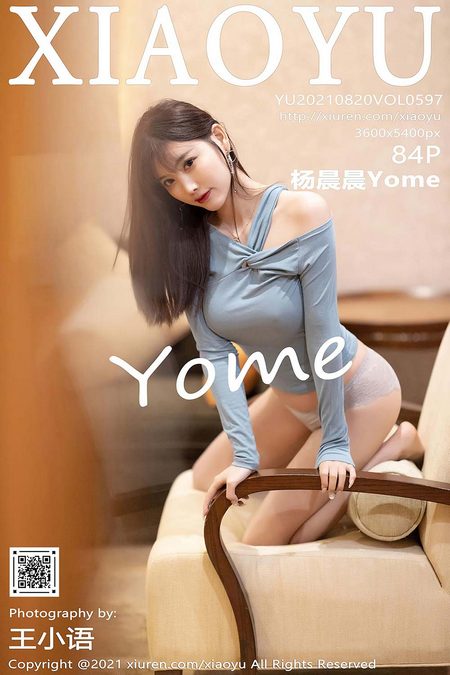 [XIAOYU语画界]2021.08.20 VOL.597 杨晨晨Yome[84+1P／646MB]预览图