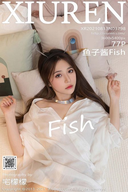 [XIUREN秀人网]2021.08.13 VOL.3798 鱼子酱Fish[77+1P／706MB]预览图