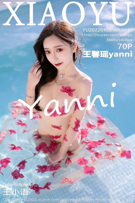 [XIAOYU语画界]2022.01.06 VOL.691 王馨瑶yanni[70+1P／686MB]预览图