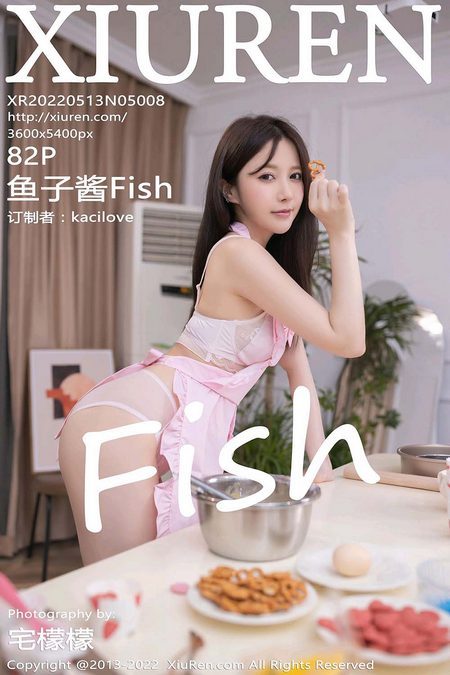 [XIUREN秀人网]2022.05.13 VOL.5008 鱼子酱Fish[82+1P／692MB]预览图